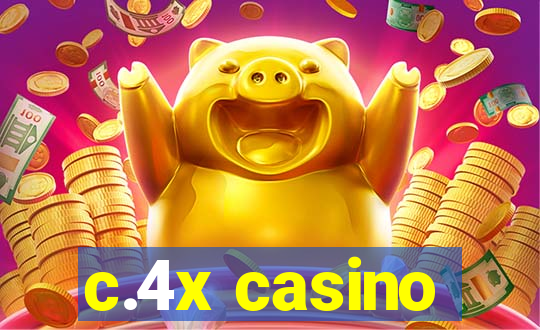 c.4x casino